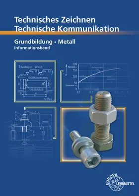 Schellmann / Stephan |  Technisches Zeichnen - Technische Kommunikation Metall Grundbildung | Buch |  Sack Fachmedien