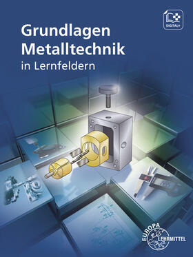 Brabec / Ignatowitz / Vetter | Grundlagen Metalltechnik in Lernfeldern | Buch | 978-3-8085-1586-0 | sack.de