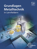 Brabec / Ignatowitz / Vetter |  Grundlagen Metalltechnik in Lernfeldern | Buch |  Sack Fachmedien