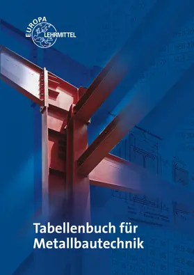 Fehrmann / Ignatowitz / Köhler |  Tabellenbuch Metallbautechnik | Buch |  Sack Fachmedien