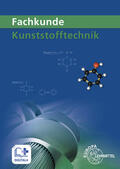 Fritsche / Küspert / Kolbinger |  Fachkunde Kunststofftechnik | Buch |  Sack Fachmedien