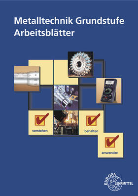 Albert / Morgner / Schellmann | Metalltechnik Grundstufe Arbeitsblätter | Buch | 978-3-8085-1716-1 | sack.de