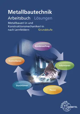 Fehrmann / Steinmüller / Hillebrand |  Lösungen zu 17390. Arbeitsbuch Metallbautechnik Grundstufe | Buch |  Sack Fachmedien