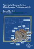 Köhler / Köhler / Wermuth |  Technische Kommunikation Metallbau und Fertigungstechnik Lernfelder 1-4, Arbeitsblätter  | Buch |  Sack Fachmedien