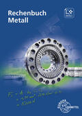 Burmester / Gomeringer / Dillinger |  Rechenbuch Metall | Buch |  Sack Fachmedien