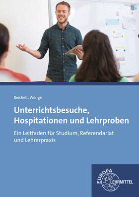 Reichelt / Wenge | Unterrichtsbesuche, Hospitationen und Lehrproben | Buch | 978-3-8085-2144-1 | sack.de
