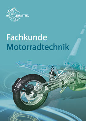 Bellersheim / Delius / Gressmann | Fachkunde Motorradtechnik | Buch | 978-3-8085-2232-5 | www.sack.de