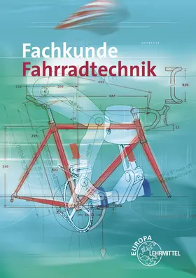 Artmann / Beck / Bellersheim |  Fachkunde Fahrradtechnik | Buch |  Sack Fachmedien