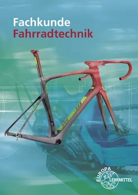 Brust / Gressmann / Herkendell |  Fachkunde Fahrradtechnik | Buch |  Sack Fachmedien