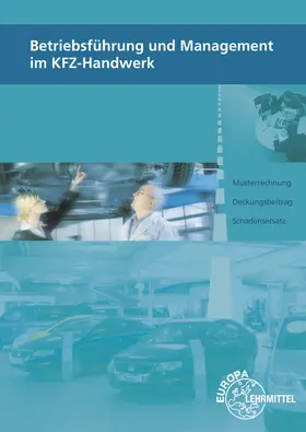 Heiser / Högerle / Psotka |  Betriebsführung und Management im KFZ-Handwerk | Buch |  Sack Fachmedien