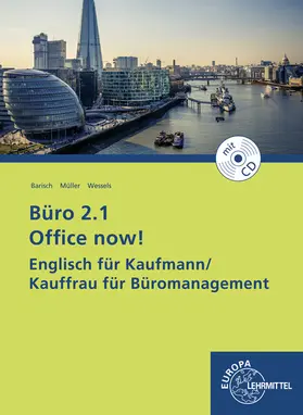 Barisch / Müller / Wessels | Büro 2.1 Office now! | Buch | 978-3-8085-2464-0 | www.sack.de