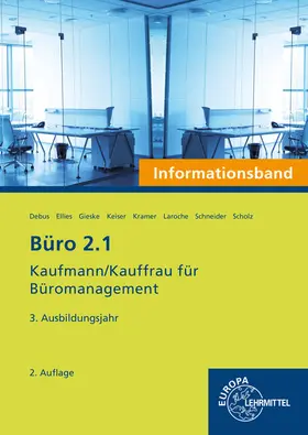 Debus / Ellies / Gieske |  Büro 2.1- Informationsband - 3. Ausbildungsjahr | Buch |  Sack Fachmedien