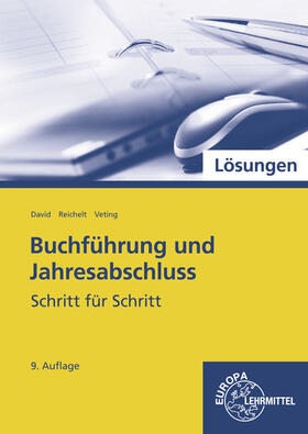 David / Veting / Reichelt | Buchführung und Jahresabschluss. Lösungen zu 77916 | Buch | 978-3-8085-2492-3 | sack.de