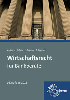 Lüpertz / Reip / Rozynski | Wirtschaftsrecht für Bankberufe | Buch | 978-3-8085-2531-9 | sack.de