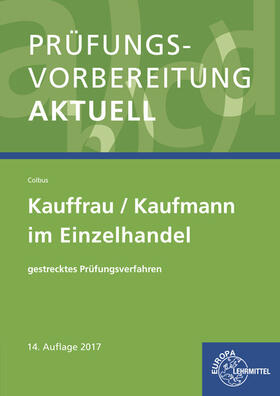 Colbus | Prüfungsvorbereitung aktuell - Kauffrau/Kaufmann im Einzelhandel | Buch | 978-3-8085-2538-8 | sack.de