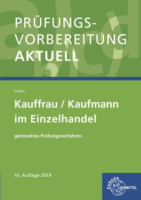 Colbus | Prüfungsvorbereitung aktuell - Kauffrau/Kaufmann im Einzelhandel | Buch | 978-3-8085-2552-4 | sack.de