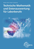 Bartels / Brink / Fastert |  Technische Mathematik und Datenauswertung für Laborberufe | Buch |  Sack Fachmedien