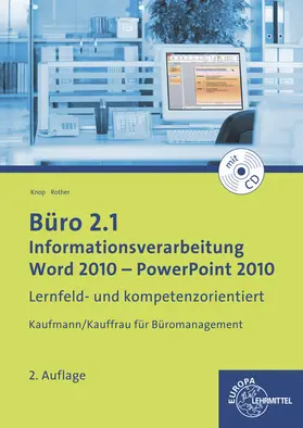 Knop / Rother |  Büro 2.1 - Informationsverarbeitung, Word 2010 - PowerPoint 2010 | Buch |  Sack Fachmedien