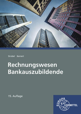 Barnert / Strobel | Rechnungswesen Bankauszubildende | Buch | 978-3-8085-2586-9 | sack.de