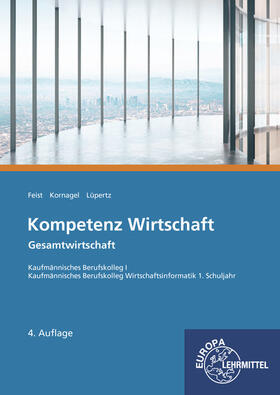 Buch-Wendler / Feist / Kornagel | Kompetenz Wirtschaft - Gesamtwirtschaft | Buch | 978-3-8085-2648-4 | sack.de