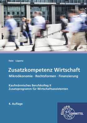 Feist / Lüpertz | Zusatzkompetenz Wirtschaft | Buch | 978-3-8085-2652-1 | sack.de