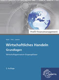 Barnert / Bayer / Feist |  Wirtschaftliches Handeln Grundlagen - Profil Finanzmanagement | Buch |  Sack Fachmedien