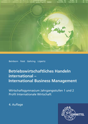 Beinborn / Feist / Gehring | Betriebswirtschaftliches Handeln international | Buch | 978-3-8085-2735-1 | sack.de