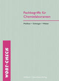 Meißner / Schnitger / Weber |  Fachbegriffe für Chemielaboranten | Buch |  Sack Fachmedien