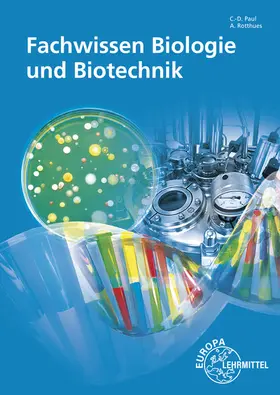 Kaufmann / Paul / Rotthues |  Fachwissen Biologie und Biotechnik | Buch |  Sack Fachmedien