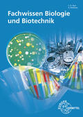 Kaufmann / Paul / Rotthues |  Fachwissen Biologie und Biotechnik | Buch |  Sack Fachmedien