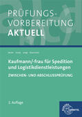 Becker / Jacobs / Lange |  Prüfungsvorbereitung aktuell - Kaufmann/-frau für Spedition | Buch |  Sack Fachmedien