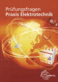 Braukhoff / Neumann / Feustel |  Prüfungsfragen Praxis Elektrotechnik | Buch |  Sack Fachmedien