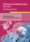 Hardy / Schellenberg |  Prüfungsvorbereitung aktuell - Fachinformatiker Anwendungsentwicklung | Buch |  Sack Fachmedien