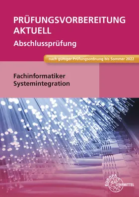 Hardy / Schellenberg / Stiefel |  Prüfungsvorbereitung aktuell - Fachinformatiker Systemintegration | Buch |  Sack Fachmedien