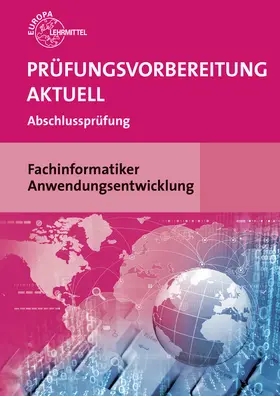 Hardy / Schellenberg |  Prüfungsvorbereitung aktuell - Fachinformatiker Anwendungsentwicklung | Buch |  Sack Fachmedien