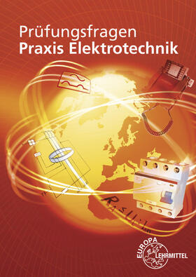 Braukhoff / Feustel / Käppel | Prüfungsfragen Praxis Elektrotechnik | Buch | 978-3-8085-3267-6 | sack.de