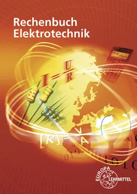 Eichler / Feustel / Isele | Rechenbuch Elektrotechnik | Buch | 978-3-8085-3438-0 | www.sack.de