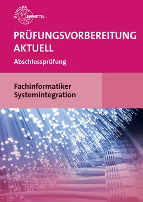 Hardy / Schellenberg / Stiefel |  Prüfungsvorbereitung aktuell Fachinformatiker Systemintegration | Buch |  Sack Fachmedien