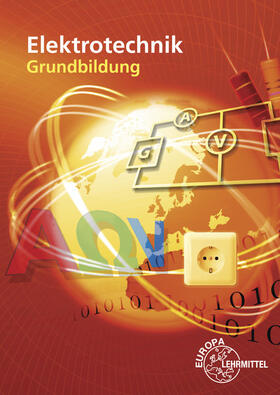 Bumiller / Burgmaier / Eichler | Elektrotechnik Grundbildung | Buch | 978-3-8085-3482-3 | sack.de