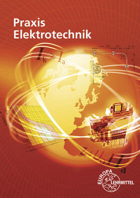 Braukhoff / Feustel / Käppel | Praxis Elektrotechnik | Buch | 978-3-8085-3486-1 | sack.de