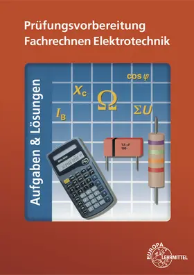 Eichler / Winter / Feustel |  Prüfungsvorbereitung Fachrechnen Elektrotechnik | Buch |  Sack Fachmedien
