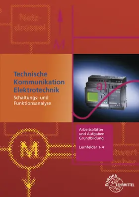 Beer / Gebert / Häberle | Technische Kommunikation Elektrotechnik: Arbeitsblätter und Aufgaben | Buch | 978-3-8085-3576-9 | www.sack.de