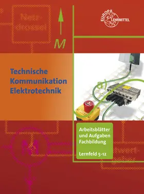 Beer / Gebert / Häberle | Arbeitsblätter und Aufgaben Fachbildung LF 5-12 | Buch | 978-3-8085-3594-3 | www.sack.de