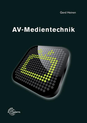 Heinen | AV-Medientechnik | Buch | 978-3-8085-3742-8 | sack.de