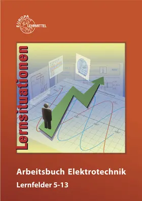Braukhoff / Bumiller / Burgmaier |  Arbeitsbuch Elektrotechnik Lernfelder 5-13 | Buch |  Sack Fachmedien