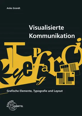 Grandt |  Visualisierte Kommunikation | Buch |  Sack Fachmedien