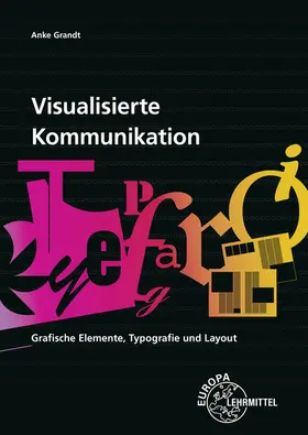 Grandt |  Visualisierte Kommunikation | Buch |  Sack Fachmedien