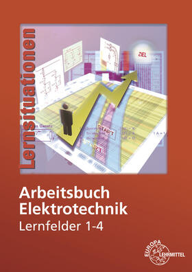 Burgmaier / Eichler / Feustel | Arbeitsbuch Elektrotechnik Lernfelder 1-4 | Buch | 978-3-8085-3784-8 | sack.de