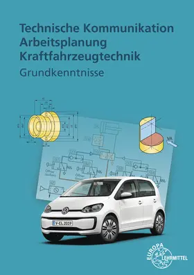 Fischer / Gscheidle / Keil |  Technische Kommunikation Arbeitsplanung Kraftfahrzeugtechnik | Buch |  Sack Fachmedien