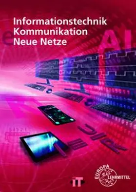 Hauser / Siegmund / Duhr |  Informationstechnik, Kommunikation, Neue Netze | Buch |  Sack Fachmedien